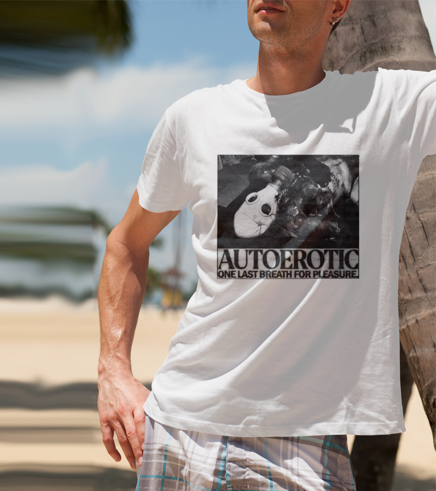 Autoerotic Gas Mask One Last Breath For Pleasure T-Shirt