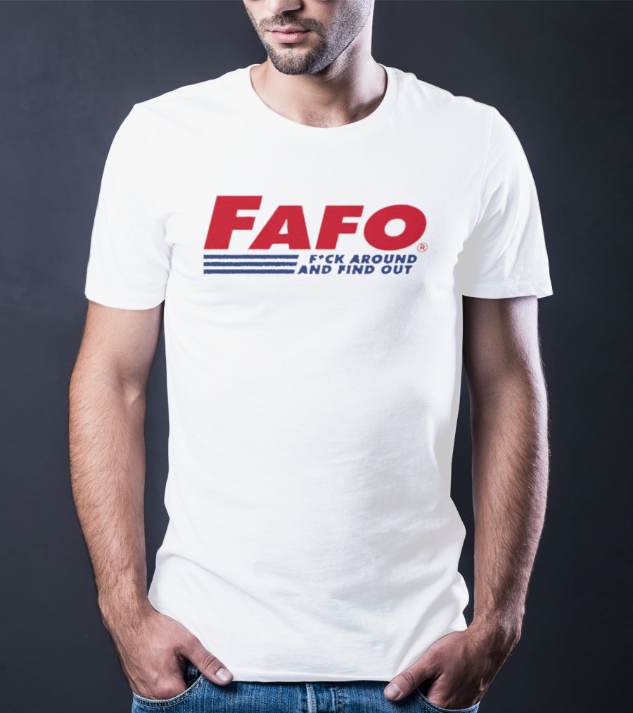 FAFO F*ck Around And Find Out Distressed T-Shirt