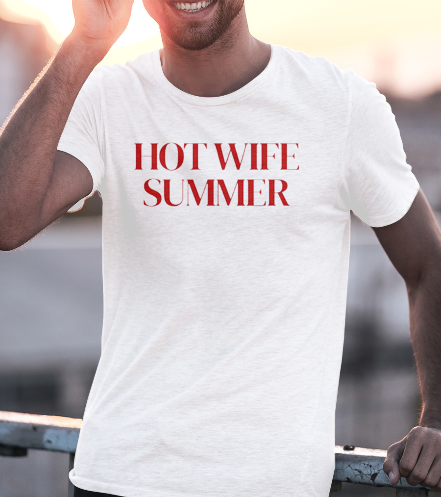 Hot Wife Summer Red Typography Trends Fashion T-Shirt