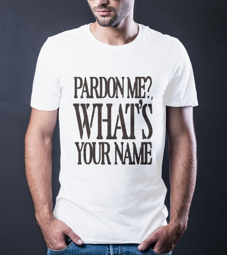 Zayn Pardon Me What's Your Name T-Shirt