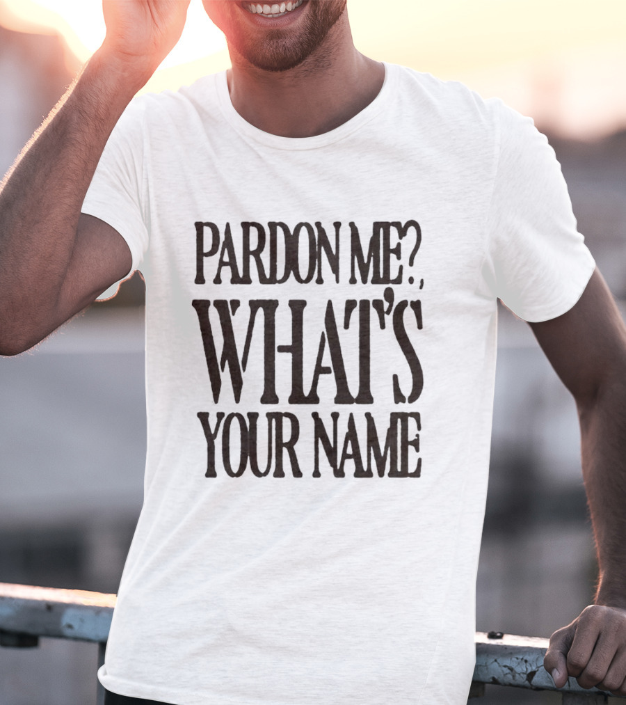Zayn Pardon Me What's Your Name T-Shirt