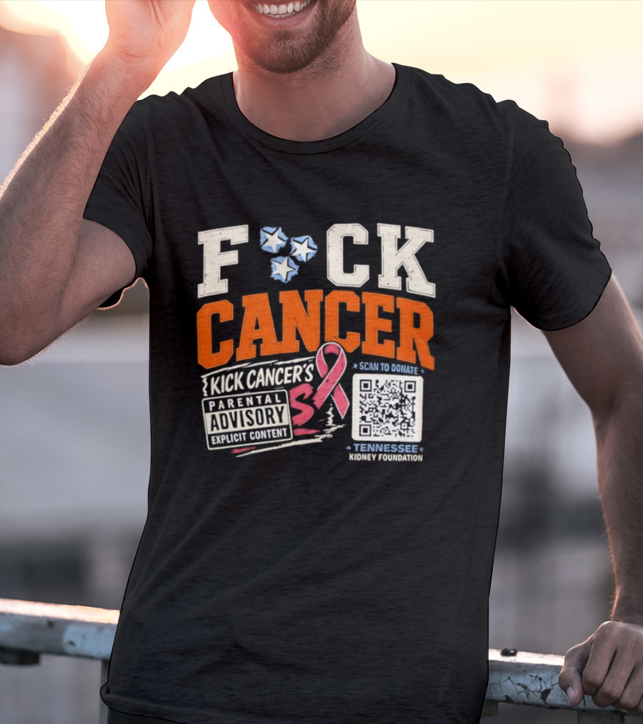 Fck Cancer Kick Cancer's Parental Advisory Tennessee Kidney Foundation T-Shirt