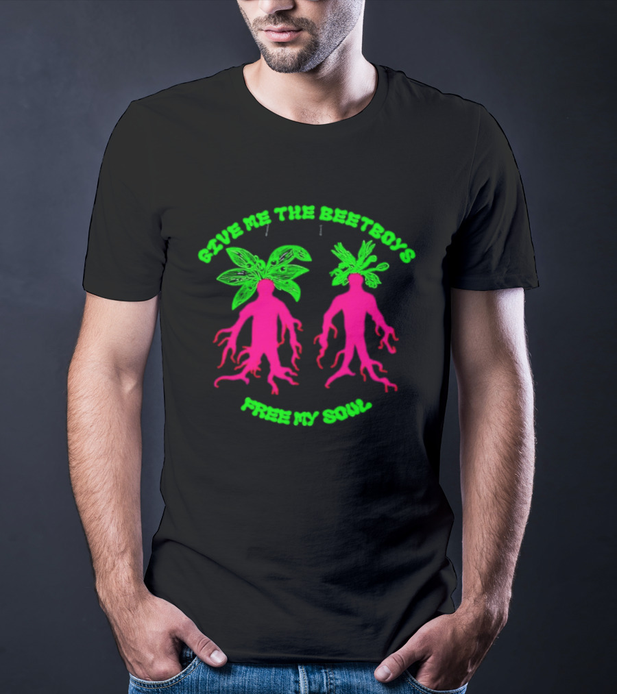 Give Me The Beetboys Free My Soul Vibrant Beetroot Figures T-Shirt