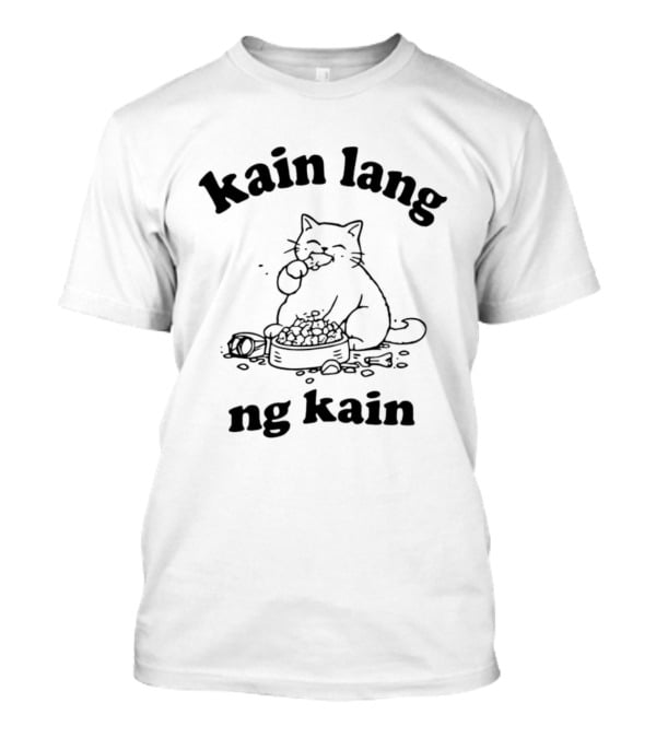 Kain Lang Ng Kain Cat Eating T-Shirt
