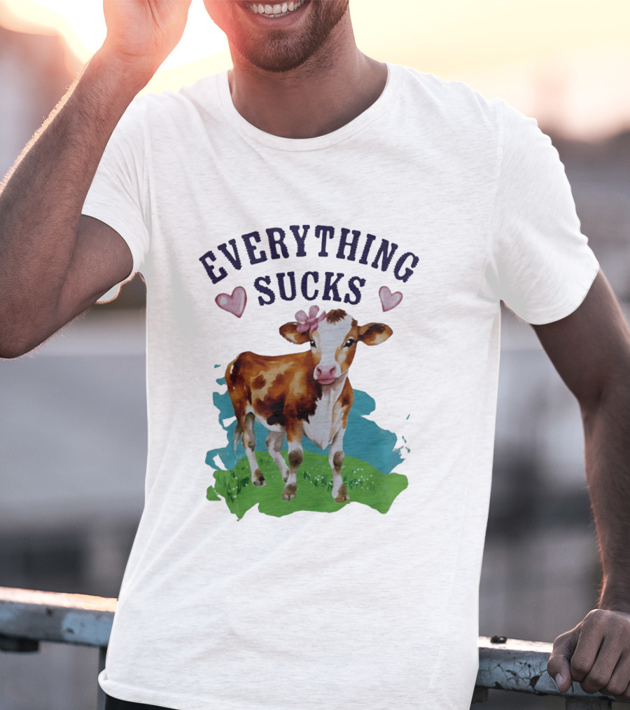 Everything Sucks Cow With Hearts T-Shirt