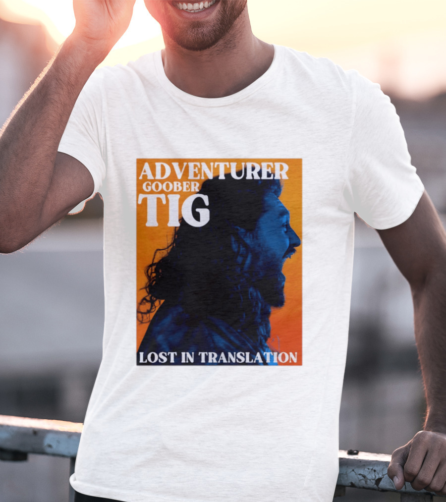 Adventurer Goober Tig Lost In Translation Vibrant Profile T-Shirt
