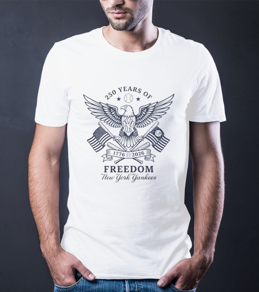250 Years Of Freedom New York Yankees Eagle 1776 2026 T-Shirt