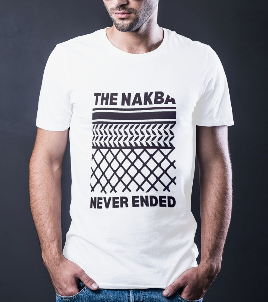 The Nakba Never Ended Keffiyeh T-Shirt