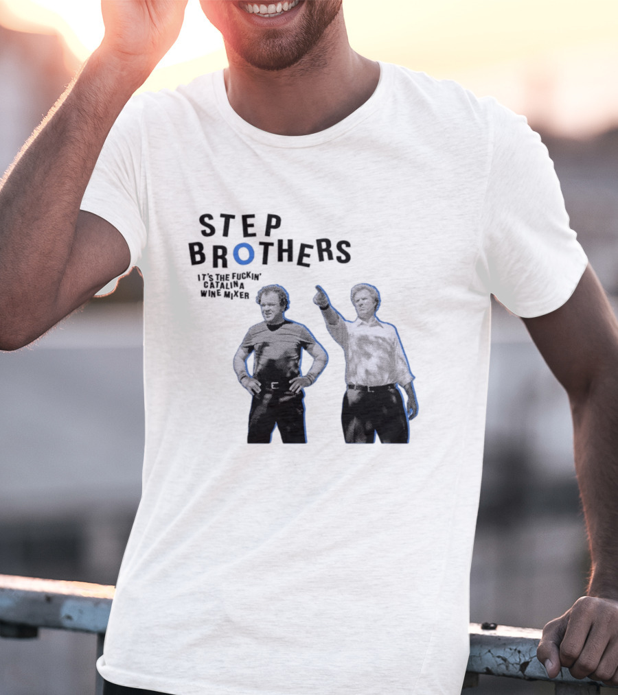Step Brothers Will Ferrell John C Reilly Catalina Wine Mixer T-Shirt