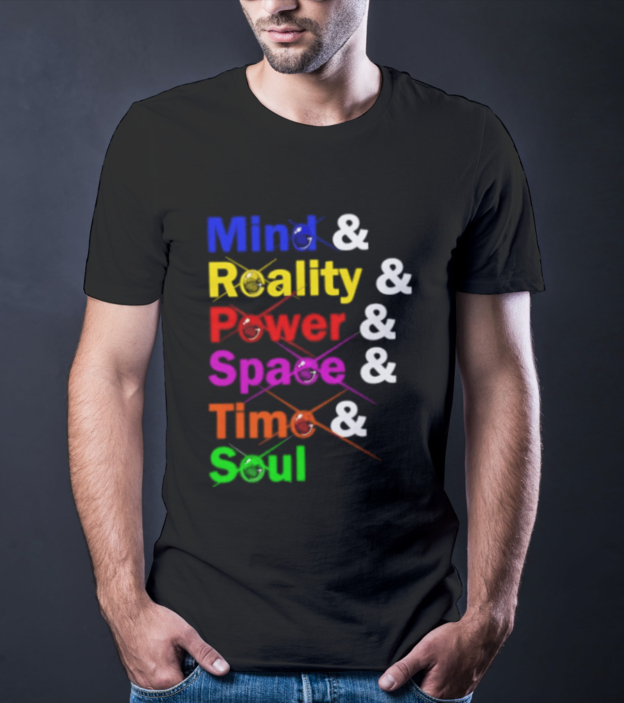 Mind Reality Power Space Time Soul Stone T-Shirt
