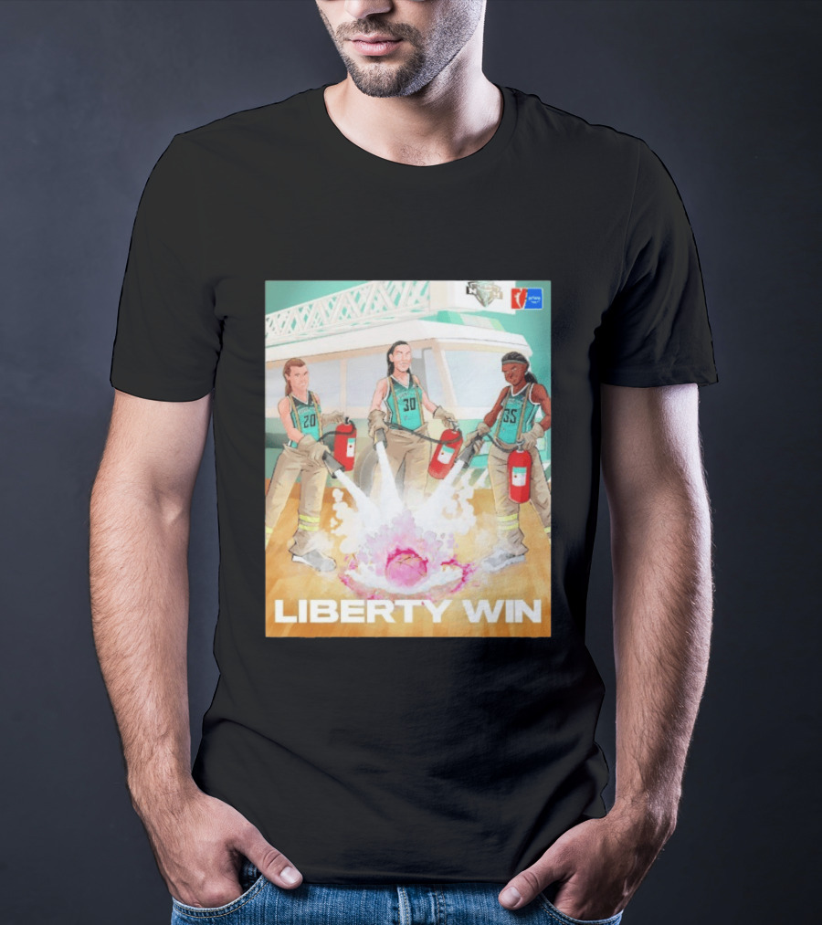 Liberty Win New York Liberty Extinguish Portland Fire Opening Night WNBA T-Shirt
