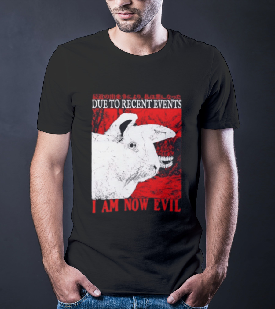 Rabbit Due To Recent Events I Am Now Evil Creepy Red T-Shirt