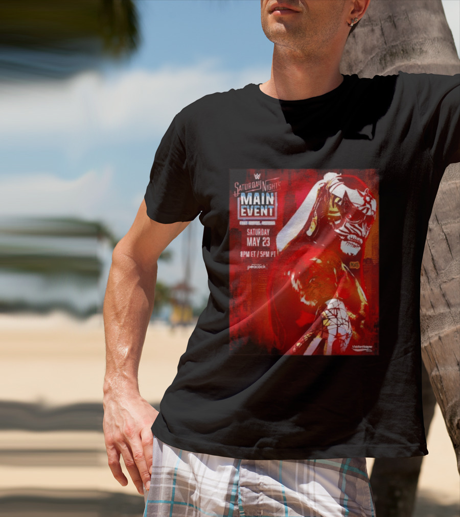 Saturday Night's Main Event May 23 Peacock Fort Wayne Indiana T-Shirt