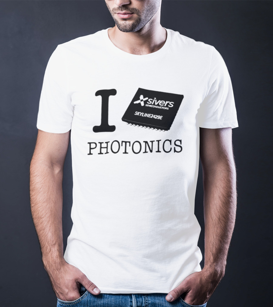 I Love Photonics Sivers Semiconductors Skyline2429E Chip T-Shirt