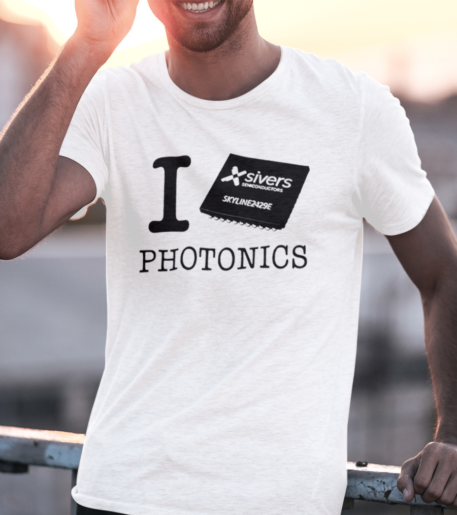 I Love Photonics Sivers Semiconductors Skyline2429E Chip T-Shirt