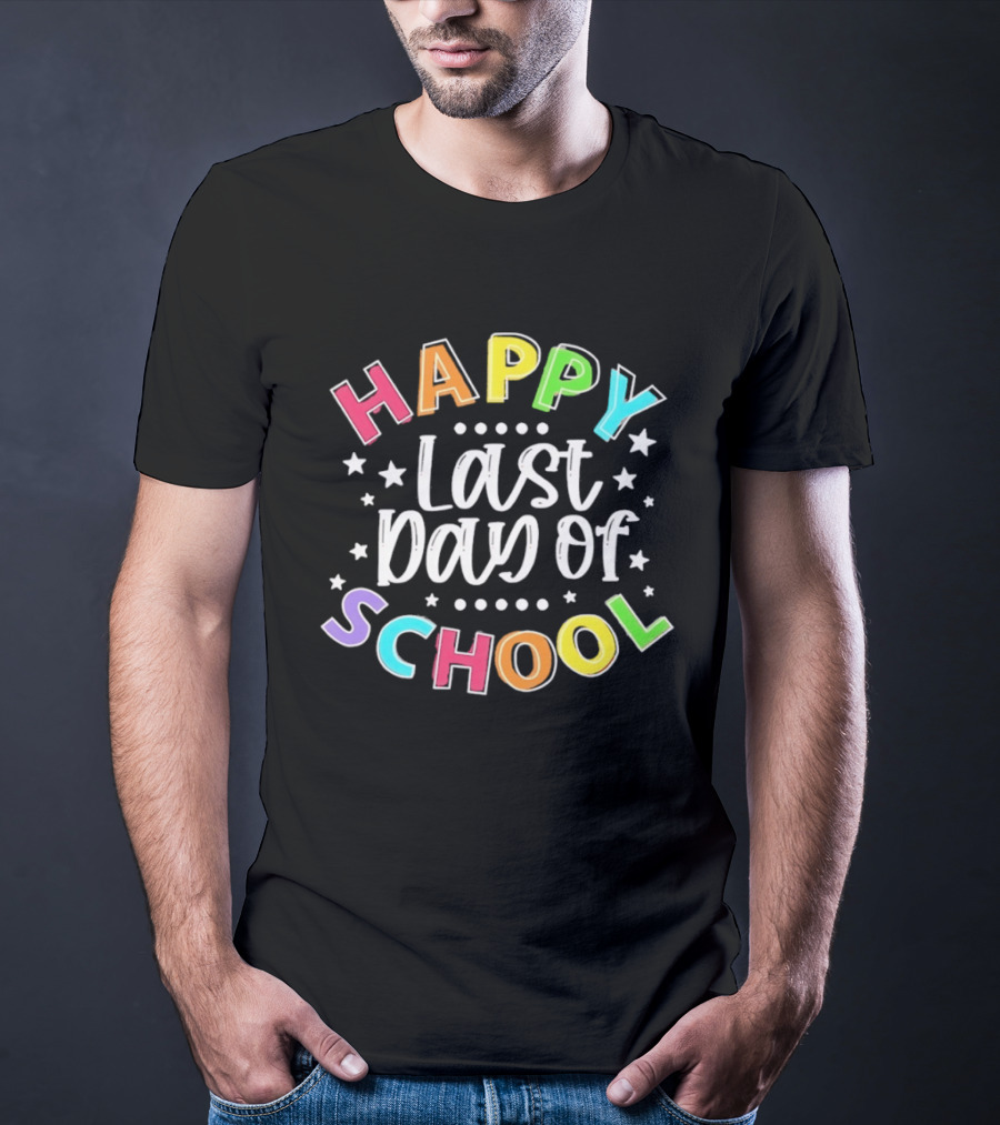 Happy Last Day Of School Colorful Celebration T-Shirt