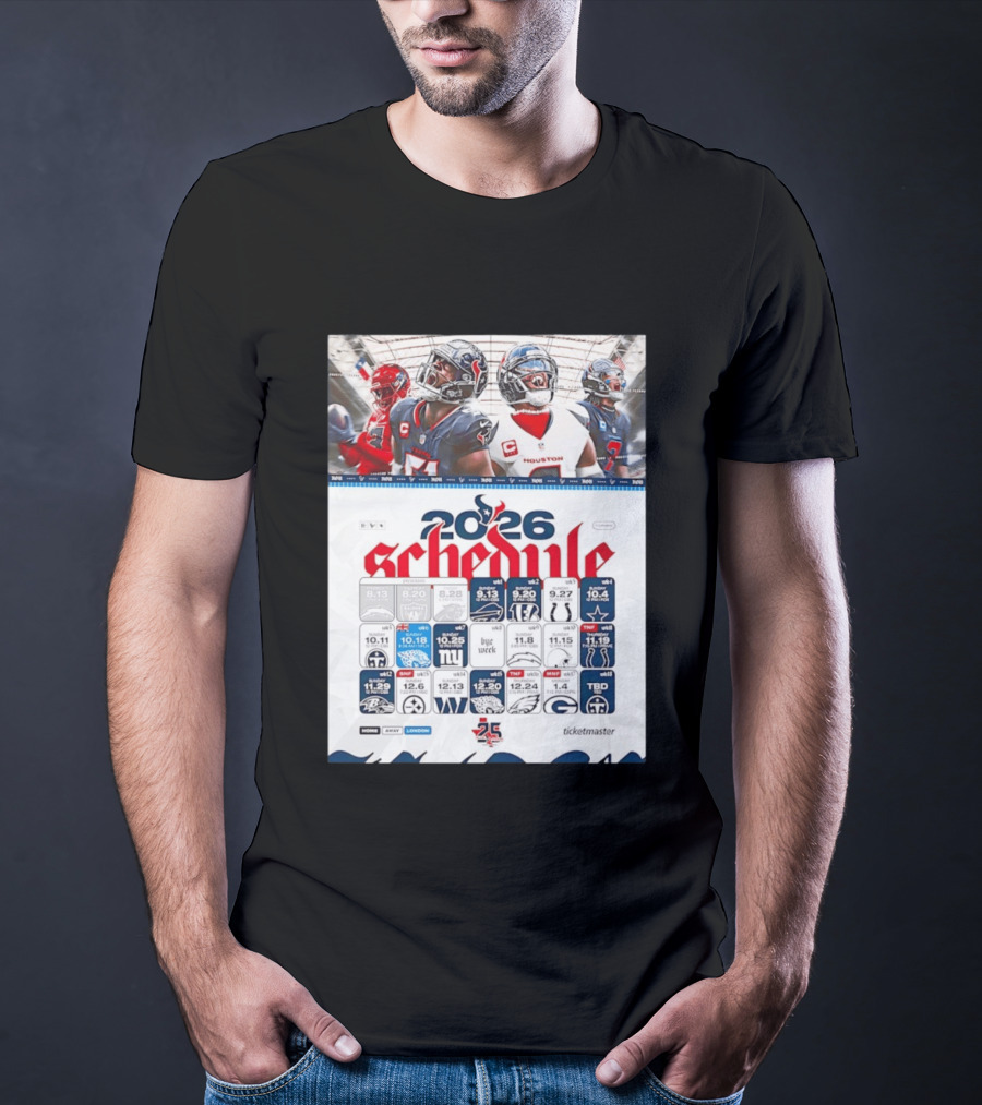 Houston Texans 2026 Schedule Featuring Game Dates And Opponents T-Shirt