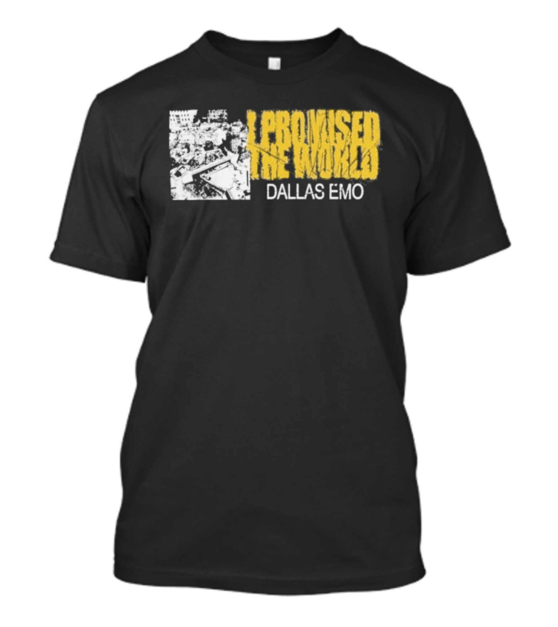 I Promised The World Dallas Emo Music T-Shirt