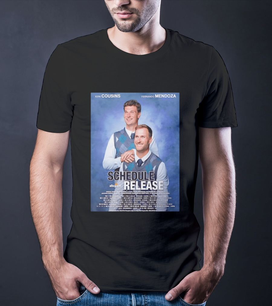Kirk Cousins Fernando Mendoza Schedule Release Step Brothers 2026 Allegiant Raiders T-Shirt