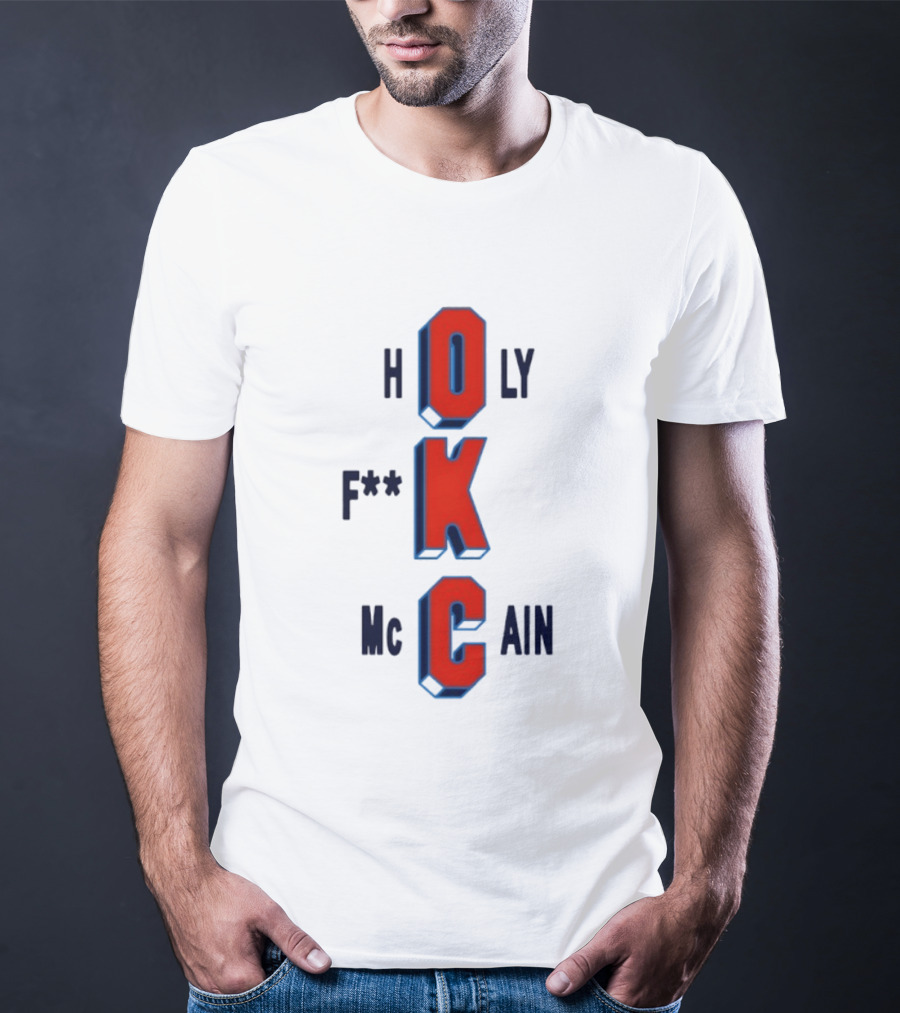 Oklahoma City Thunder Holy F**k McCain Basketball T-Shirt