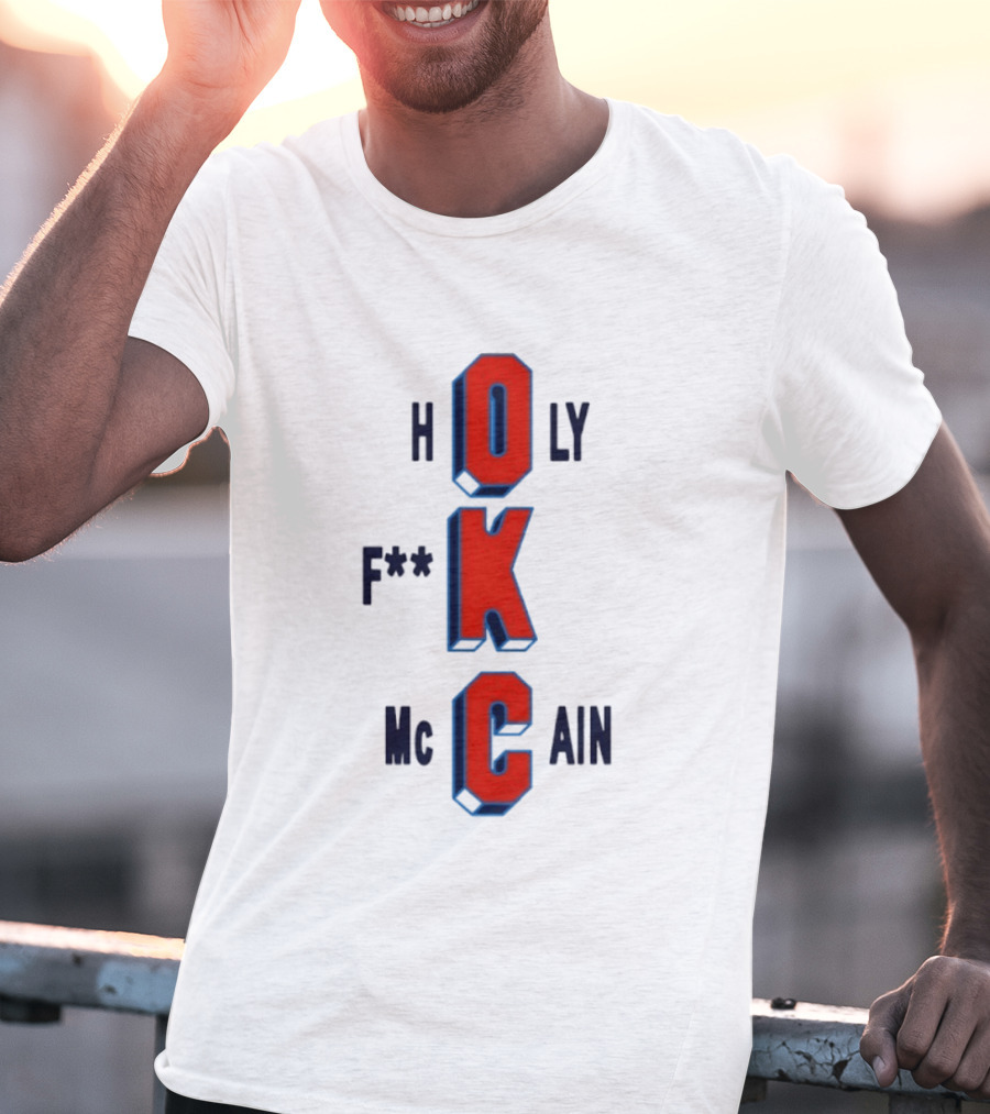 Oklahoma City Thunder Holy F**k McCain Basketball T-Shirt