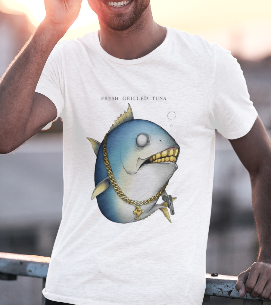 Fish Gun Fresh Grilled Tuna Gangster Chain Gold Teeth T-Shirt