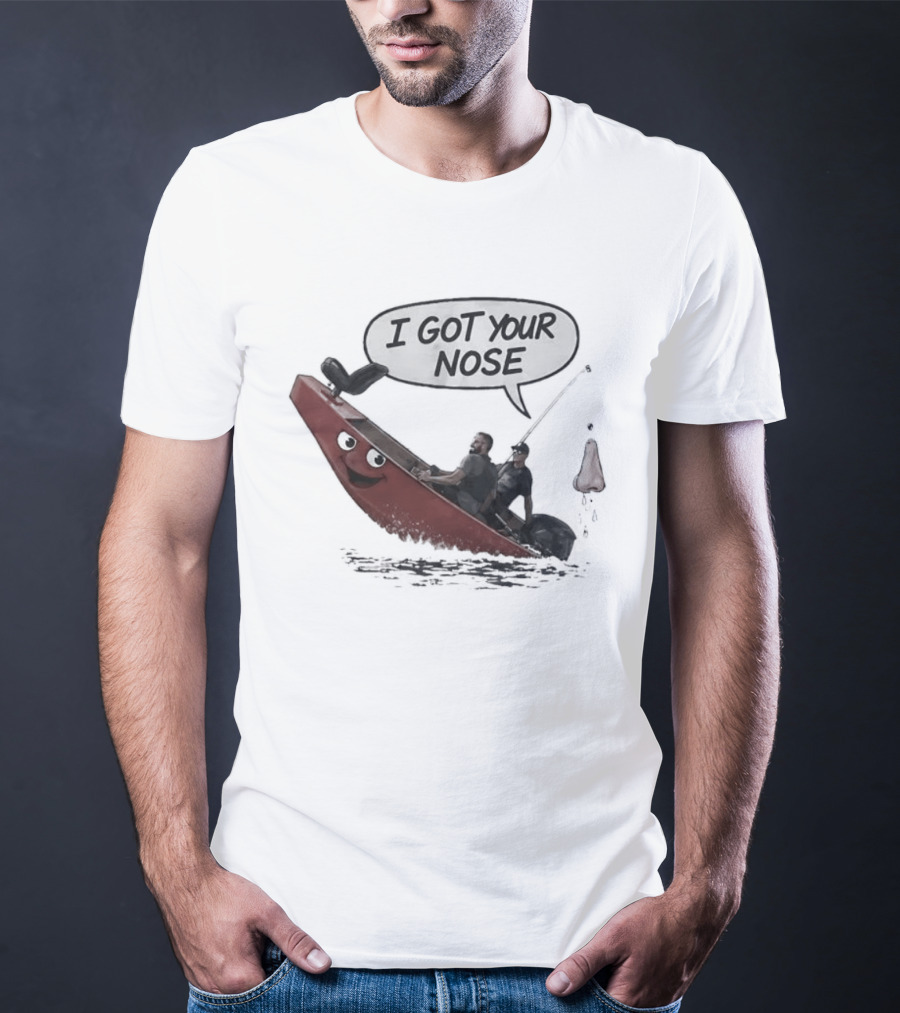 Fishing I Got Your Nose Happy Boat And Fishing Rod Fun T-Shirt