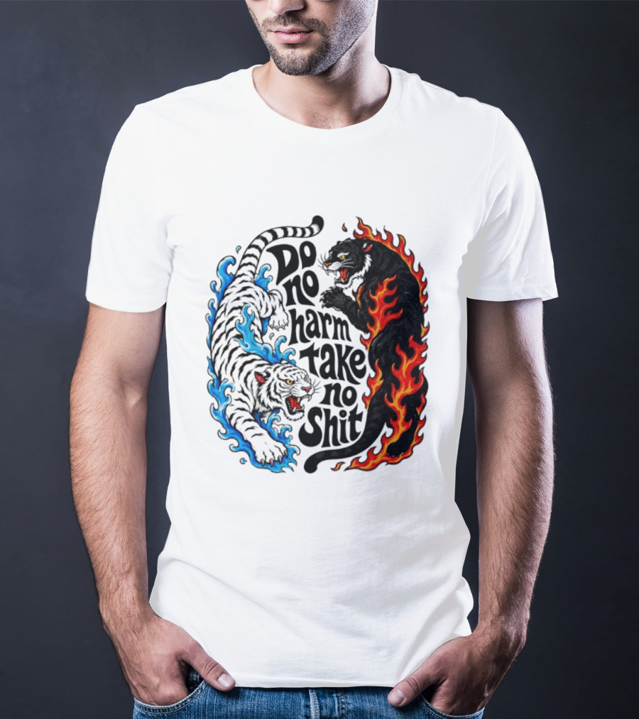 Do No Harm Take No Shit Blue Tiger And Fire Panther T-Shirt