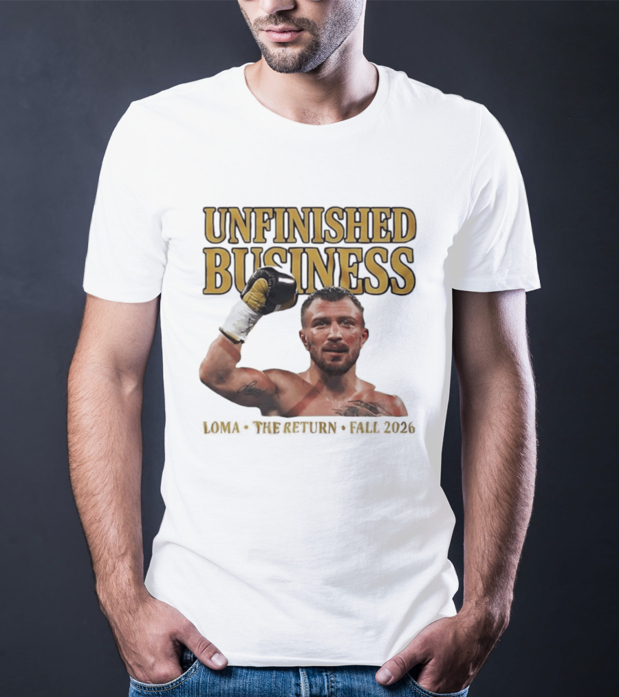 Unfinished Business Vasiliy Lomachenko Boxer Pose Return Fall 2026 T-Shirt
