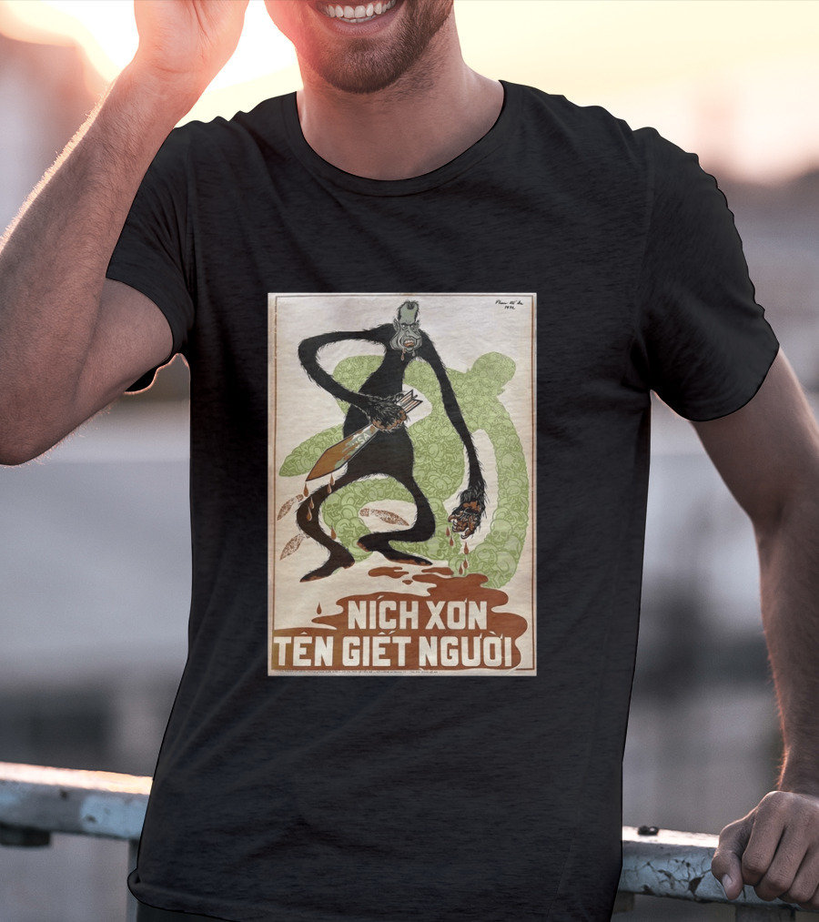 Nich Xon Tên Giết Người 1972 Vietnam War Propaganda Nixon USA Gorilla T-Shirt