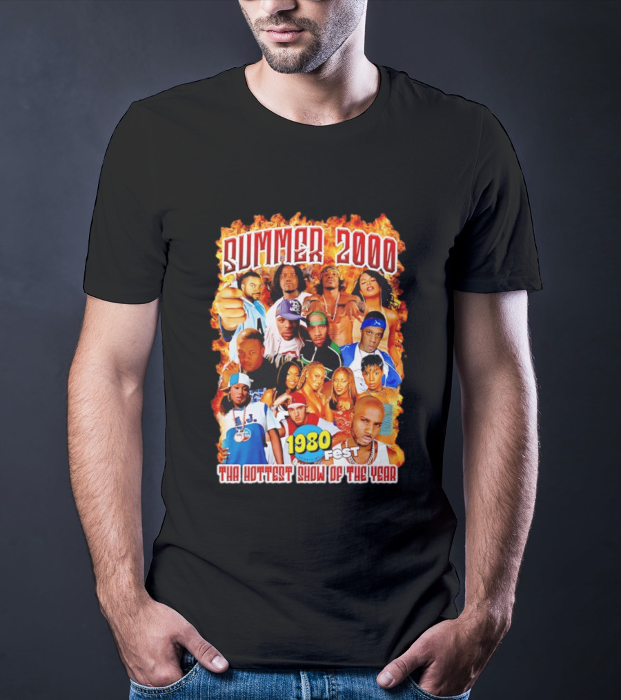 Summer 2000 Tha Hottest Show Of The Year 1980 Fest T-Shirt