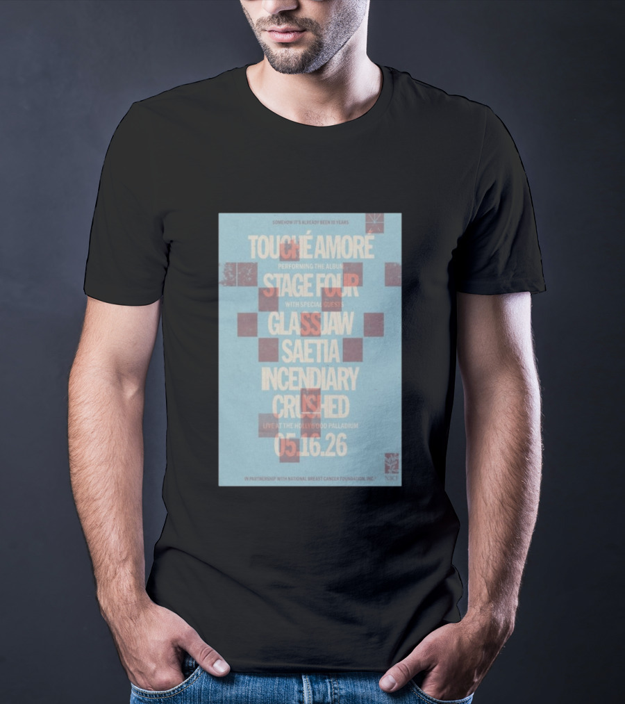 Touché Amoré Stage Four With Glassjaw Saetia Incendiary Crushed Los Angeles May 16 2026 T-Shirt