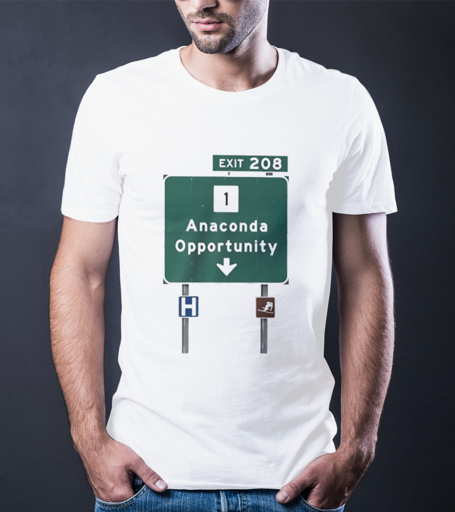Anaconda Opportunity Highway Sign Exit 208 T-Shirt