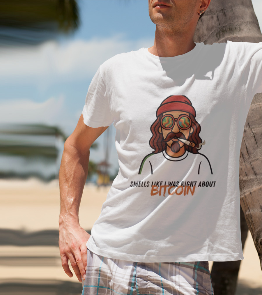 Smells Like I Was Right About Bitcoin Joint Smoker T-Shirt