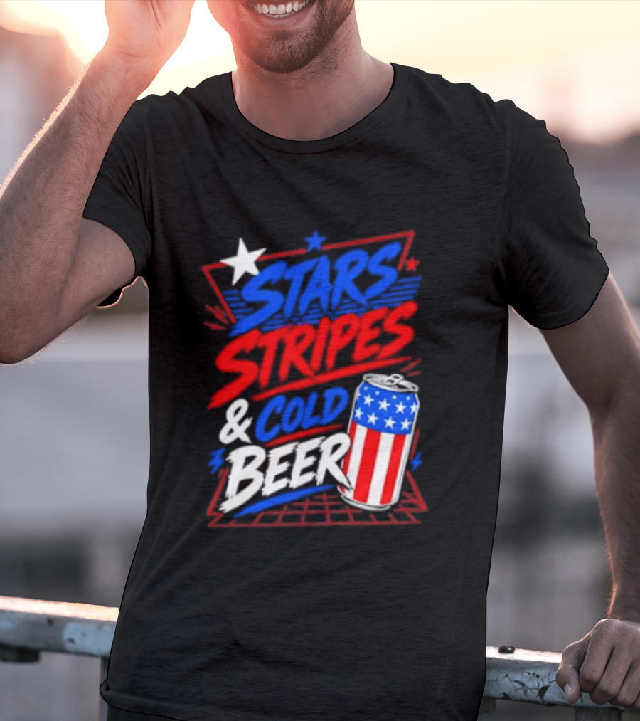 Stars Stripes And Cold Beer American Flag Can Patriotic Celebration T-Shirt