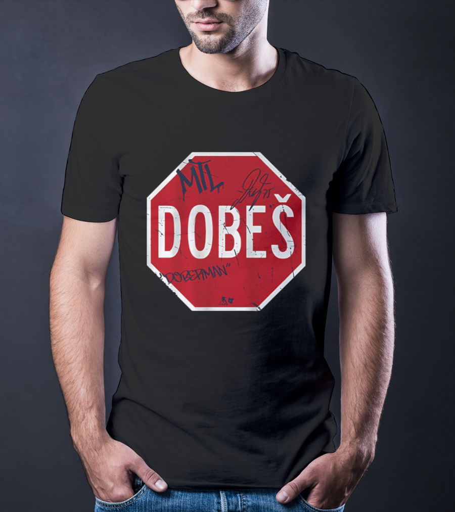 MIL Dobeš Stop Sign Dobesitman JJ 75 T-Shirt
