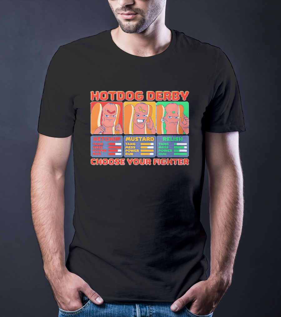 Hot Dog Derby Ketchup Mustard Relish Choose Your Fighter T-Shirt