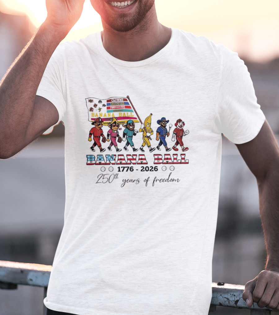 Savannah Bananas Baseball Banana Ball Parade 1776 2026 Celebrating 250th Years Of Freedom T-Shirt