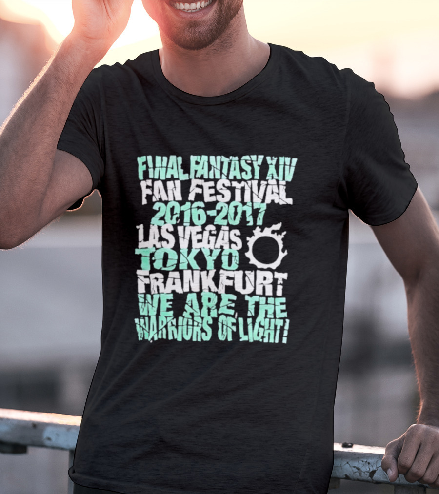 Final Fantasy XIV Fan Festival 2016 2017 Las Vegas Tokyo Frankfurt We Are The Warriors Of Light T-Shirt