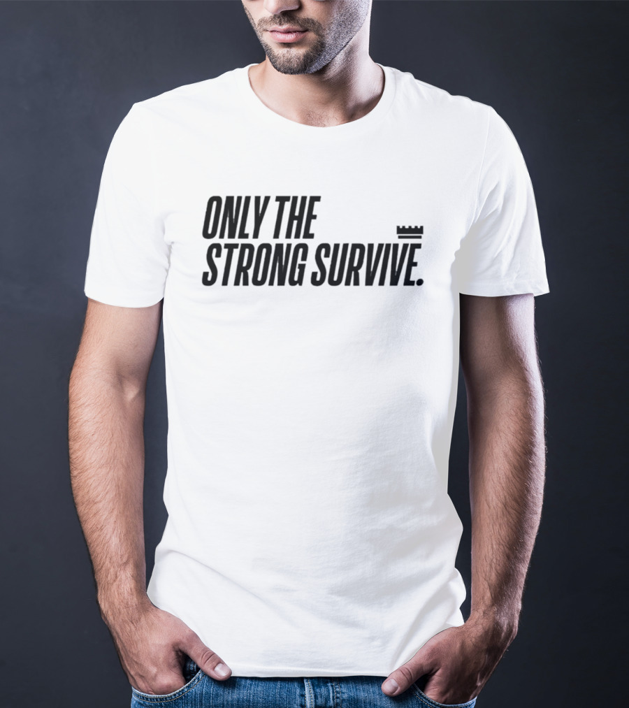 New York Knicks Only The Strong Survive T-Shirt