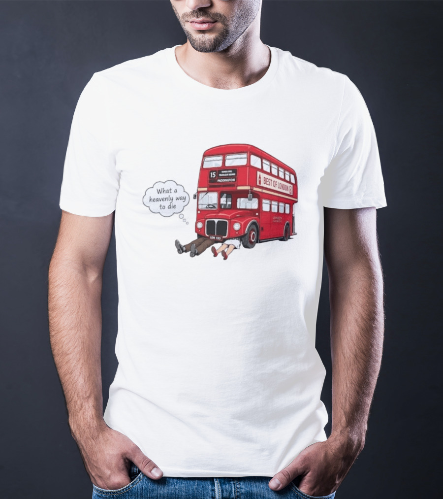 Arsenal What A Heavenly Way To Die Best Of London Bus 15 Paddington T-Shirt