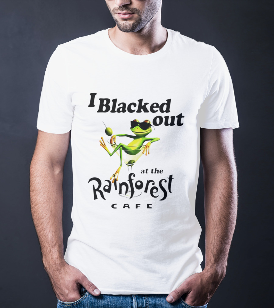 I Blacked Out At The Rainforest Cafe Frog Martini Olives Sunglasses T-Shirt
