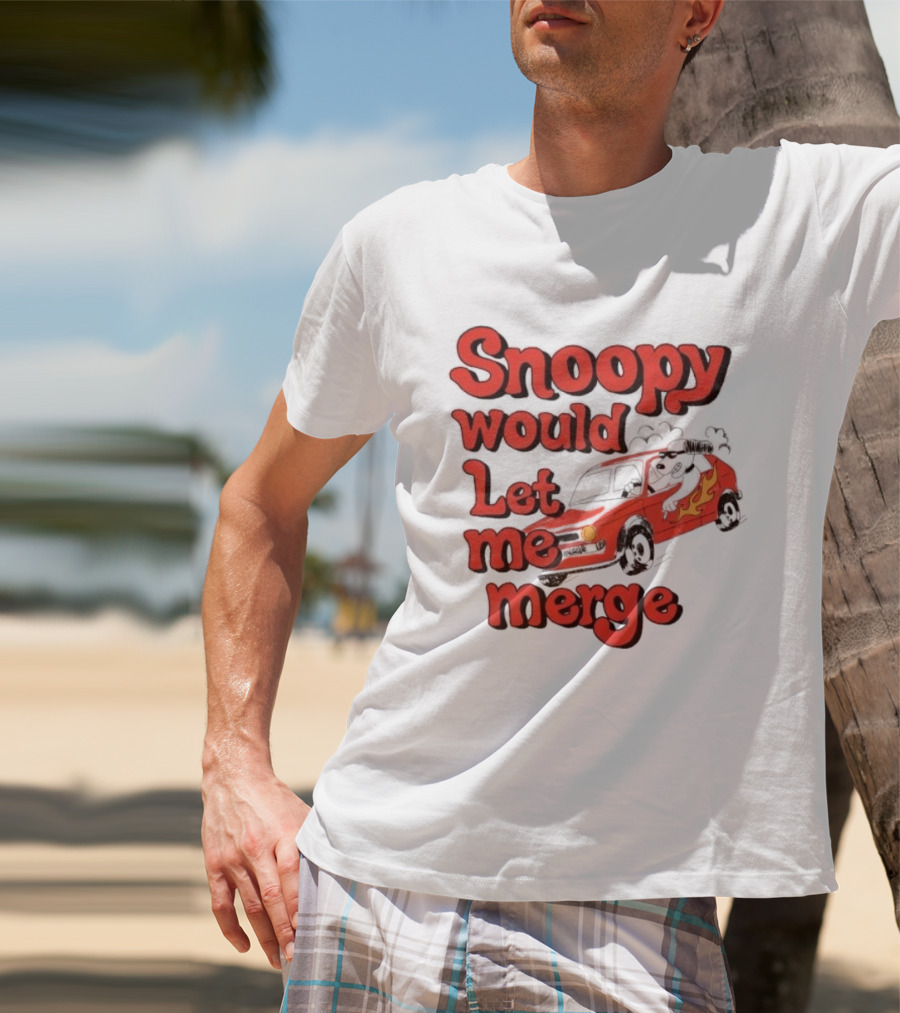 Snoopy Would Let Me Merge Car Flames T-Shirt