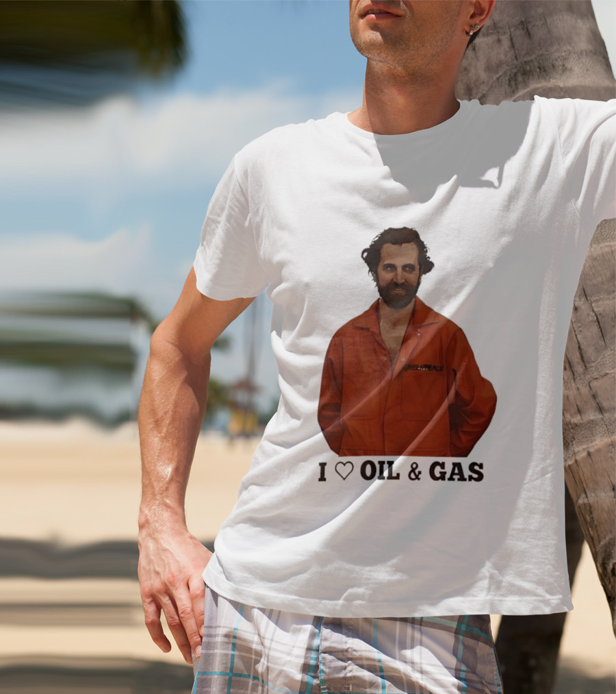 Steven Guilbeault Greenpeace I Love Oil And Gas T-Shirt