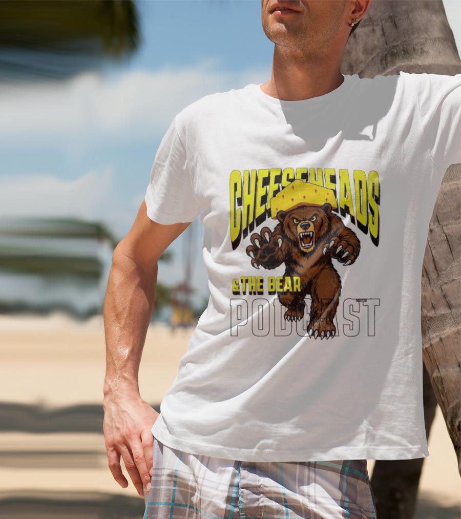 Cheeseheads And The Bear Podcast Bold Cheese Hat Grizzly T-Shirt