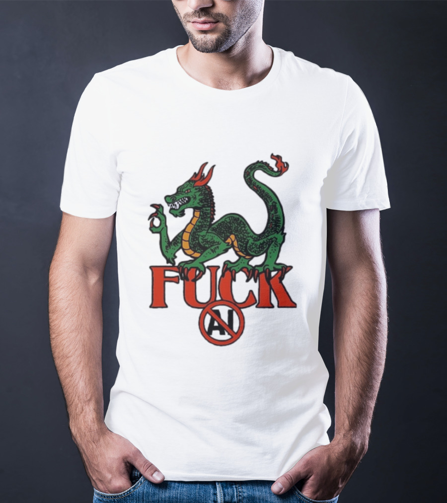 Green Dragon Fuck No AI Symbol With Bold Red T-Shirt