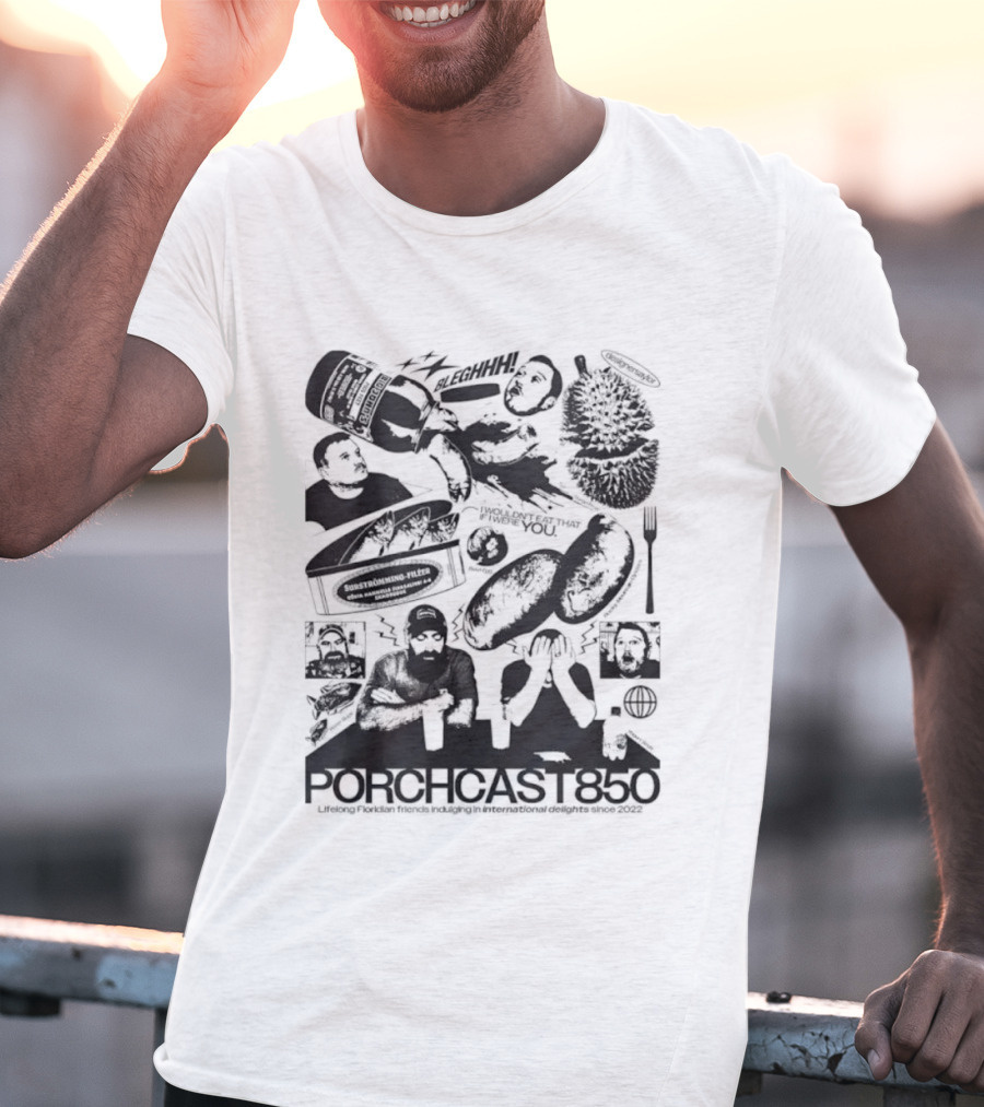 Porchcast850 Lifelong Floridian Friends Indulging In International Delights Since 2022 T-Shirt