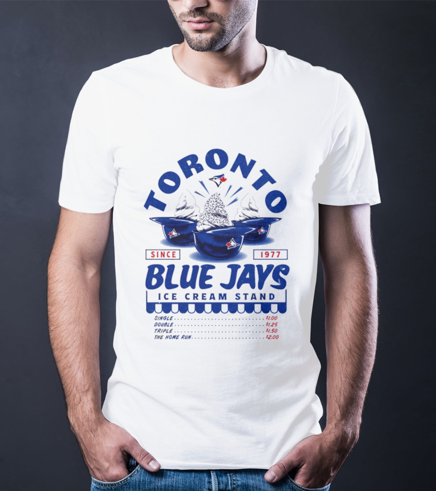 Toronto Blue Jays Ice Cream Stand Since 1977 Single Double Triple Home Run Prices T-Shirt
