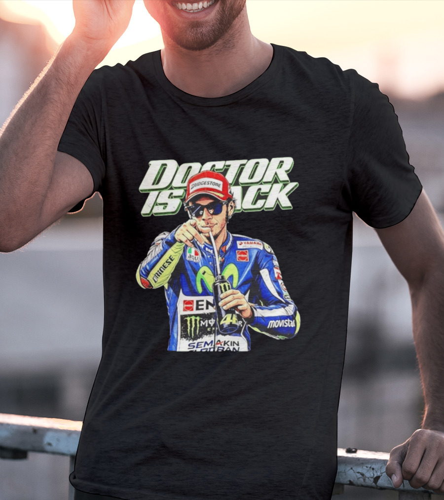 Valentino Rossi Doctor Is Back MotoGP Legend Bridgestone Yamaha Movistar Monster Energy Dainese T-Shirt