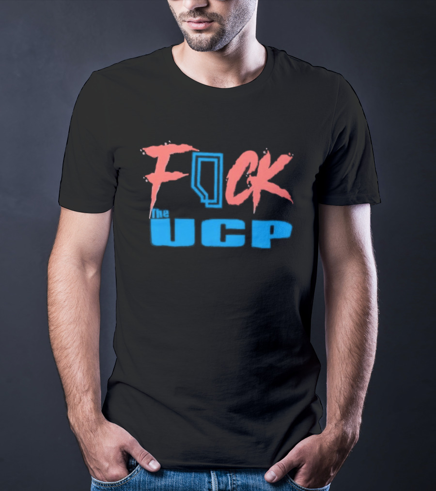 Alberta F*ck The UCP Political T-Shirt